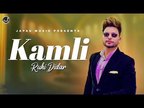 Kamli | Ruhi Didar | Latest Punjabi Song 2025 | Japas Music