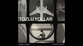 Deeside & b4rknt - Tozlu Yollar (DownLAB Rec.)