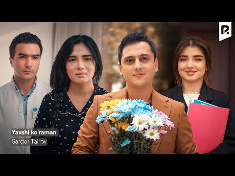 Sardor Tairov - Yaxshi ko'raman (Official Music Video)