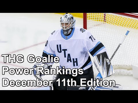 THG's Goalie Power Rankings, December 11th 2024 Edition