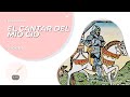 El Cid's Life and Legacy