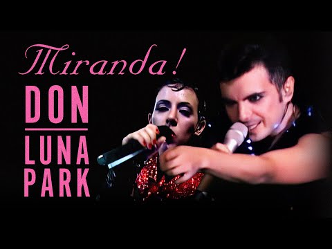 Miranda! - Don (Quereme Sin Restricciones - Luna Park)