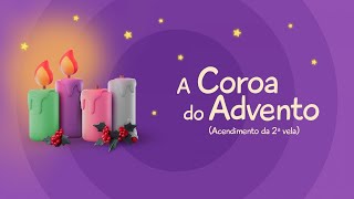 Bellinha, a Ovelhinha - A Coroa do Advento (Acendimento da 2ª vela)