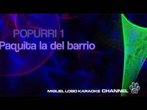 POPURRI KARAOKE   Paquita 1 – rata de 2 Patas – Taco Placero – Pobre Pistolita