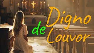 Digno de Louvor: O Poder da Adoração em Espírito e Verdade - LOUVORES DIVINOS