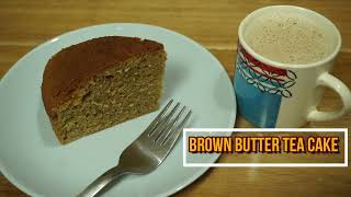 ബ്രൗൺ ബട്ടർ ടീ കേക്ക് ഉണ്ടാക്കുന്ന വിധം | Brown Butter Tea Cake Recipe