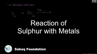 Reaction of Sulphur with Metals