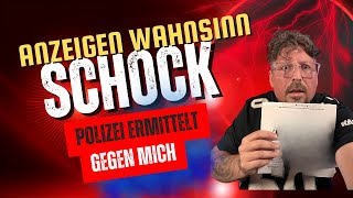 Ich bin mehrfach angezeigt worden