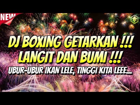 DJ BOXING GETARKAN LANGIT DAN BUMI !!! DJ JUNGLE DUTCH FULL BASS BETON TERBARU 2025