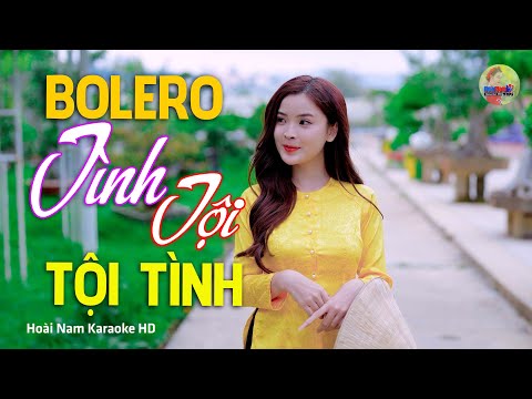 Tình Tội, Quán Trọ Trần Gian – Vì Nghèo Em Phụ Tình Anh, Bolero Mới Nhất Cực Kì Thấm