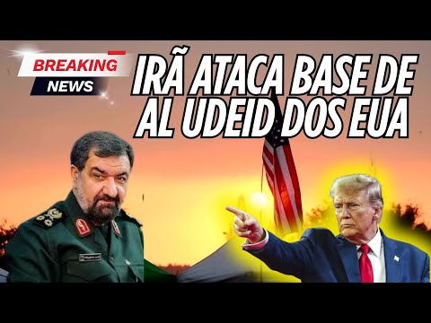 Irã Acaba de Atacar Bases dos EUA de Al Udeid