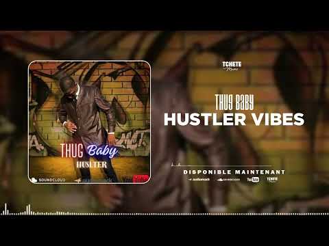 THUG BABY - HUSTLER VIBES