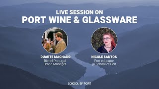 School of Port's live session on 'Port & glassware' with Duarte Machado & Nicole Santos