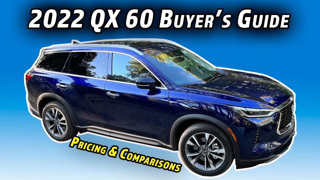 2022 Infiniti QX60 Buyer's Guide Pricing and Comparisons