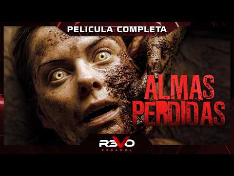 ALMAS PERDIDAS | HD | SUSPENSO PSICOLÓGICO | PELICULA EN ESPAÑOL LATINO
