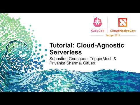 Tutorial: Cloud-Agnostic Serverless