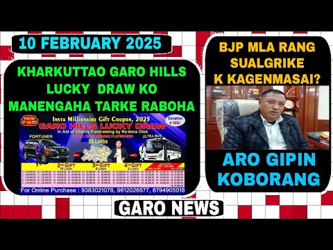 Garo News:10 February 2025/Lak 35 ko manrikna jumang nikengama? aro gipin koborang