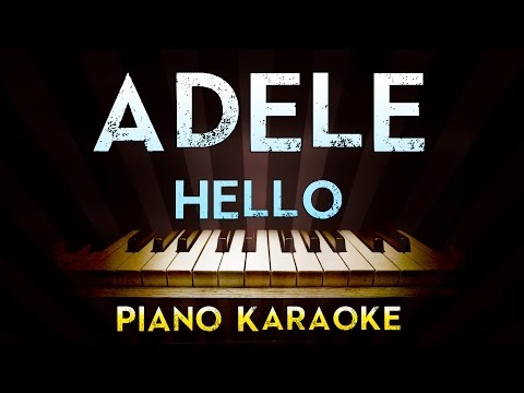 Adele – Hello | Higher Key Piano Karaoke Instrumental Lyrics Cover Sing Along