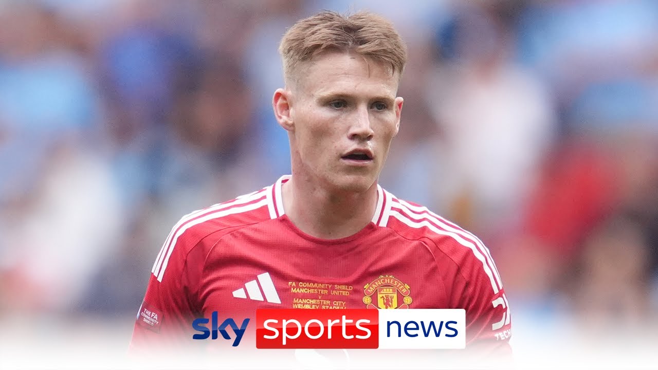 BREAKING: Napoli have agreed a €30m fee with Manchester United for Scott McTominay