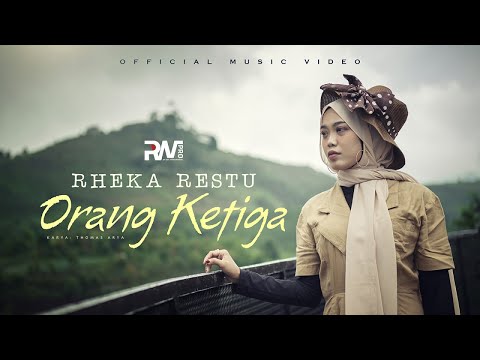 Entah Siapa Yang Salah - Rheka Restu - Orang Ketiga (Official Music Video)