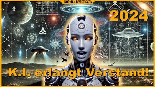 2024 - Künstliche Intelligenz erlangt Verstand!