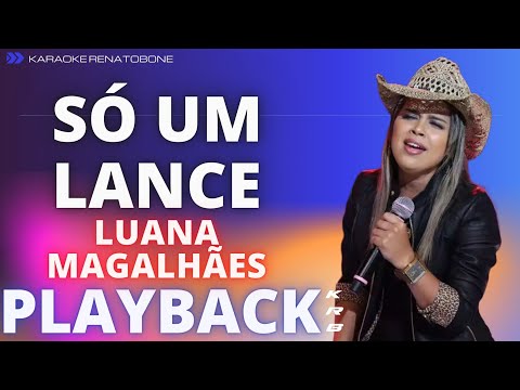 SÓ UM LANCE – LUANA MAGALHÃES – PLAYBACK DEMONSTRAÇÃO