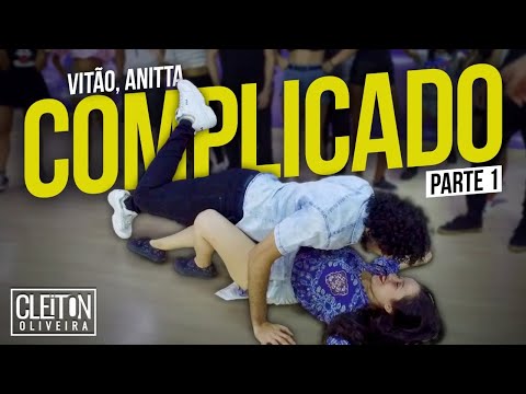 Complicado - Vitão, Anitta (COREOGRAFIA) Cleiton Oliveira / IG: @CLEITONRIOSWAG