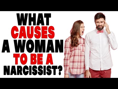 What Causes a Woman to Be a Narcissist? | Dateing Advice for Men