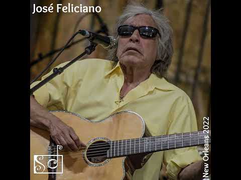 2022 - José Feliciano - New Orleans