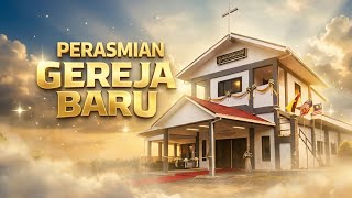 BEM UMA BAWANG II PERASMIAN GEREJA BARU