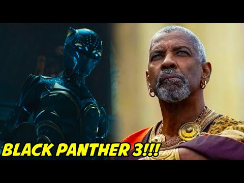 DENZEL WASHINGTON CONFIRMED FOR BLACK PANTHER 3!