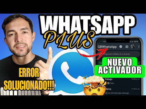 WHATSAPP PLUS Ultima versión 2025 | SOLUCIÓN SE CERRÓ WHATSAPP | Nuevo Activador ✅