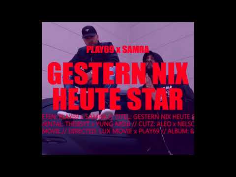 Play69 x Samra - Gestern nix heute Star (Slowed)