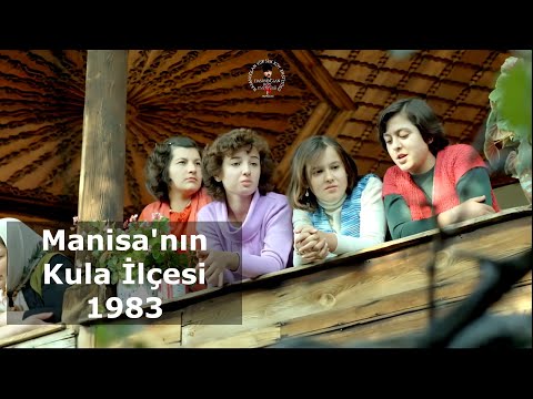 Manisa'nın Kula İlçesi'nin Günlük Yaşamı ve Kültürü 1983 | Kula Unesco Jeoparkı  2024