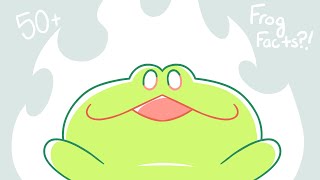 50+ frog facts?!
