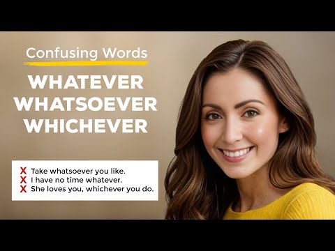 Whatever vs Whatsoever: English Grammar Explains