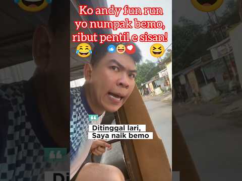 ko andy fun run naik bemo😂