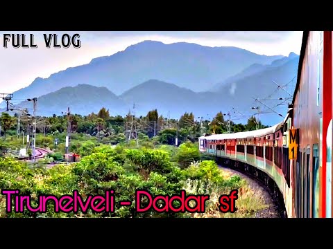 Journey from Tirunelveli to Dadar  in superfast express || worldwide best train journey || use 🎧