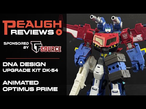 Video Review: DNA Design DK-54 Upgrade Kit for Animated Optimus Prime (Legacy)