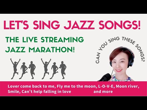[Live streaming Karaoke medley marathon] Let’s sing lots of famous Jazz songs!