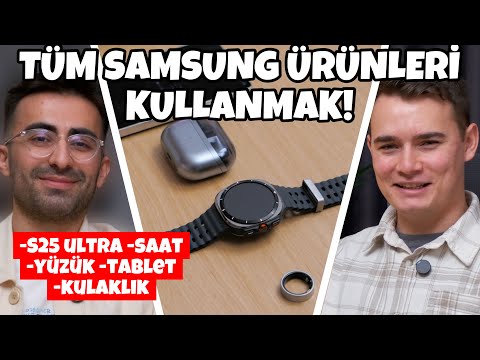 TÜM SAMSUNG ÜRÜNLERİ KULLANMAK: S25 ultra ve Samsung cihazların ekosistem deneyimi! @techyazar