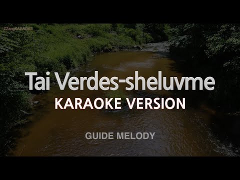 Tai Verdes-sheluvme (MR/Instrumental) (Karaoke Version)