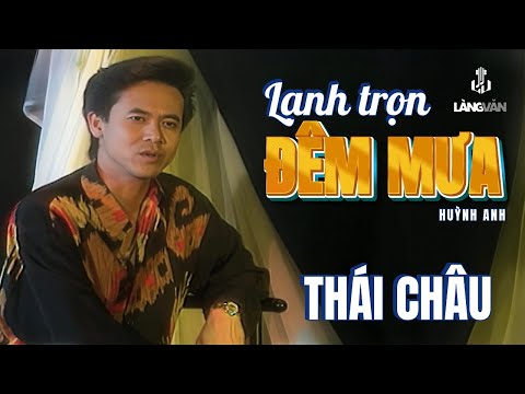 Thái Châu | Lạnh Trọn Đêm Mưa (Huỳnh Anh) | Official Music Video