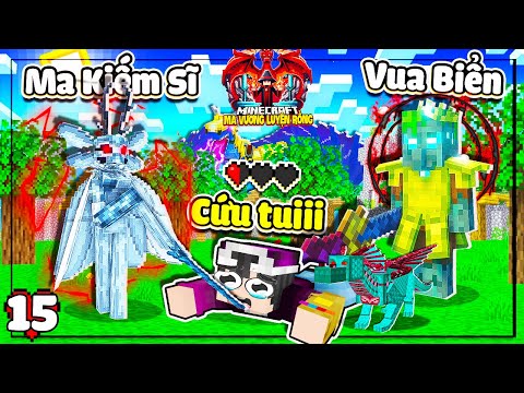 MINECRAFT MA VƯƠNG LUYỆN RỒNG * TẬP 15 | LỘC THÁCH ĐẤU MA KIẾM SĨ VÀ VUA BIỂN CẢ SIÊU MẠNH😱🤕❗