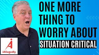 Here’s One More Thing to Worry About - Situation Critical 