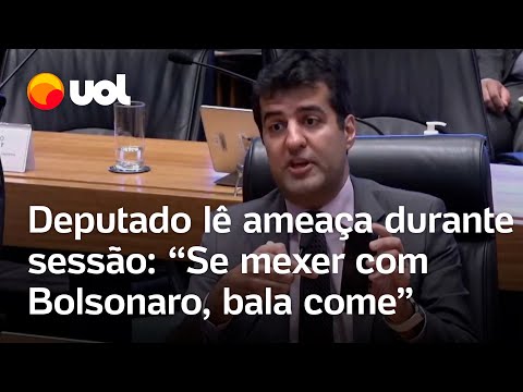 Deputado lê ameaça durante sessão e diz que vai acionar polícia: 'Se mexer com Bolsonaro, bala come'