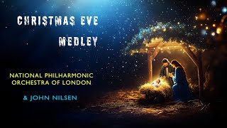 CHRISTMAS EVE MEDLEY-National Philharmonic Orchestra of London & John Nilsen