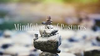 Mindfulness of Postures  | BUDDHA