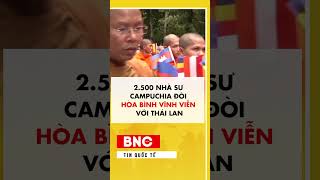 500 nhà sư Campuchia đòi hòa bình vĩnh viễn với Thái Lan