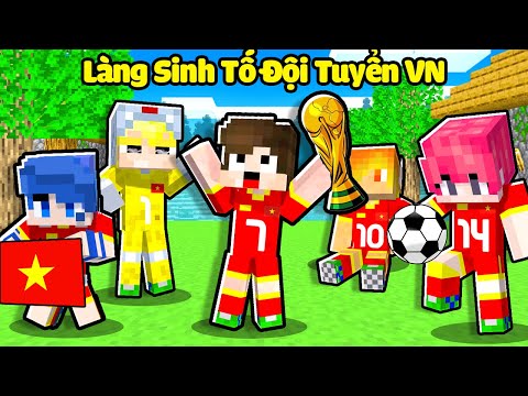 Làng Sinh Tố Trở Thành ĐỘI TUYỂN VIỆT NAM Trong Minecraft